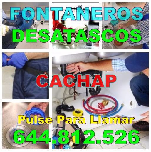 Desatascos Cachap y Fontaneros Cachap Económicos de Urgencia 24H