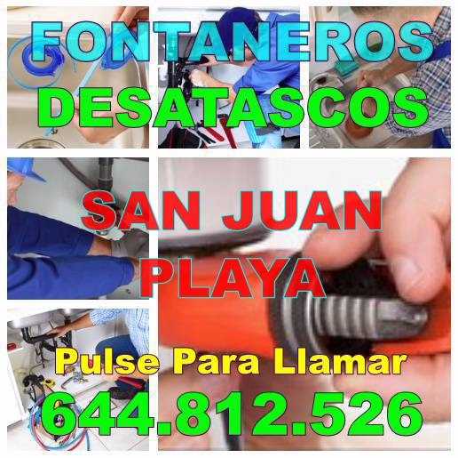 Desatascos San Juan Playa - Fontaneros San Juan Playa Económicos de Urgencia 24 Horas Fontaneros San Juan Playa - Desatascos San Juan Playa Economicos de Urgencia 24Hs